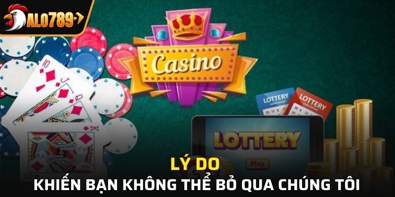 Lý do khiến bạn không thể bỏ qua chúng tôi